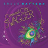 MATTSON,BRUCE - CRESCENT CITY SWAGGER CD