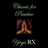 YOGA RX - CHANTS FOR PRACTICE CD