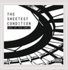 SWEETEST CONDITION - EDGE OF THE WORLD CD