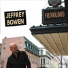 BOWEN,JEFFREY - FRIVOLOUS CD
