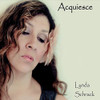 SCHRACK,LYNDA - ACQUIESCE CD