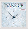 LADY M - WAKE UP CD