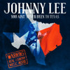 LEE,JOHNNY - YOU AIN'T NEVER BEEN TO TEXAS CD