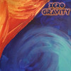 XERO GRAVITY - XERO GRAVITY CD