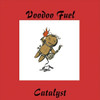 VOODOO FUEL - CATALYST CD