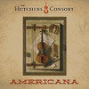 HUTCHINS CONSORT - AMERICANA CD