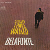 BELAFONTE,HARRY - STREETS I HAVE WALKED CD