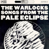 WARLOCKS - SONGS FROM THE PALE ECLIPSE CD