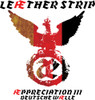 LEATHER STRIP - APPRECIATION III DEUTSCHE WALLE CD