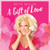 MIDLER,BETTE - GIFT OF LOVE CD