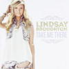 BROUGHTON,LINDSAY - TAKE ME THERE CD