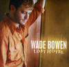 BOWEN,WADE - LOST HOTEL CD