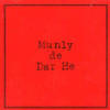 MUNLY DE DAR HE - MUNLY DE DAR HE CD