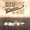 BIG DADDY WEAVE - ONE & ONLY CD
