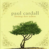 CARDALL,PAUL - LIVING FOR EDEN CD