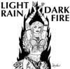 LIGHT RAIN - DARK FIRE CD