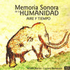 AIRE Y TIEMPO - MEMORIA SONORA DE LA HUMANIDAD CD