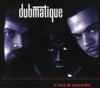 DUBMATIQUE - FORCE DE COMPRENDRE CD