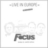 FOCUS - LIVE IN EUROPE CD