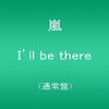 ARASHI - I'LL BE THERE CD