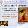 LEGUAY,JEAN-PIERRE & LITAIZE - MESSES DES PAROISSES AVANT VATICAN CD