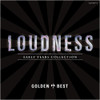 LOUDNESS - GOLDEN BEST LOUDNESS-EARLY YEARS CD