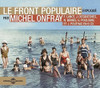 ONFRAY,MICHEL / POUTHAS,JOEL - FRONT POPULAIRE CD