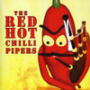 RED HOT CHILLI PIPERS - RED HOT CHILLI PIPERS CD