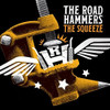 ROAD HAMMERS - SQUEEZE CD