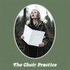 CHOIR PRACTICE - CHOIR PRACTICE CD