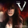 V - NOW OR NEVER CD