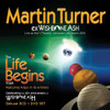 TURNER,MARTIN - LIFE BEGINS: EXPANDED EDITION CD