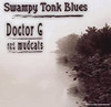 DOCTOR G & THE MUDCATS - SWAMPY TONK BLUES CD
