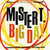 MISTER T. - BIG DAY VINYL LP