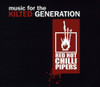 RED HOT CHILLI PIPERS - MUSIC FOR THE KILTED GENERATION CD