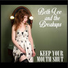 LEE,BETH / BREAKUPS - KEEP YOUR MOUTH SHUT CD