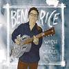 RICE,BEN - WISH THE WORLD AWAY CD