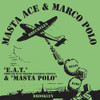 MASTA ACE / MARCO POLO - E.A.T. / MASTA POLO 7"