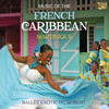 MUSIC OF THE FRENCH CARIBBEAN / VARIOUS - MUSIC OF THE FRENCH CARIBBEAN / VARIOUS CD