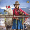 MUSIC FROM PERU & ECUADOR / VARIOUS - MUSIC FROM PERU & ECUADOR / VARIOUS CD