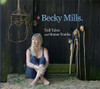 MILLS,BECKY - TALL TALES & HOME TRUTHS CD