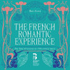 FRENCH ROMANTIC EXPERIENCE / VARIOUS - FRENCH ROMANTIC EXPERIENCE / VARIOUS CD