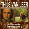 VAN LEER,THIJS - INTROSPECTION / INTROSPECTION 2 CD