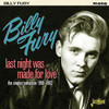 FURY,BILLY - LAST NIGHT WAS MADE FOR LOVE-1959-1962 CD