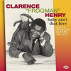 HENRY,CLARENCE FROGMAN - BABY AIN'T THAT LOVE: TEXAS & TENNESSEE 1964-74 CD