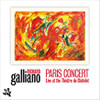 GALLIANO,RICHARD - PARIS CONCERT CD