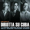 DIROTTA SU CUBA - STUDIO SESSIONS VOL 1 CD