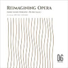 REIMAGINING OPERA / VARIOUS - REIMAGINING OPERA / VARIOUS CD