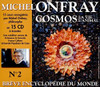 ONFRAY,MICHEL - BREVE ENCYCLOPEDIE DU MONDE 2 CD