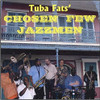 TUBA FATS - CHOSEN FEW JAZZMEN CD